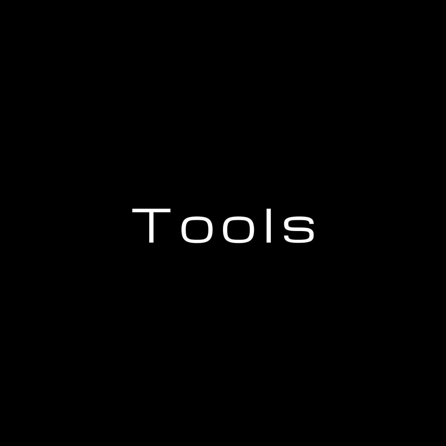Tools